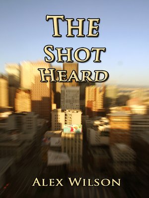 cover image of The Shot Heard